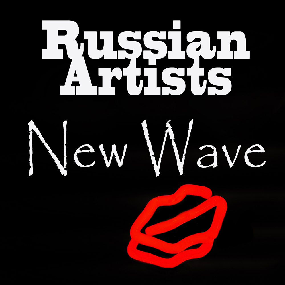 Russian Artists New Wave